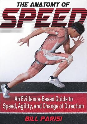 The Anatomy of Speed - Bill Parisi