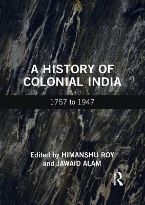 A History of Colonial India - 