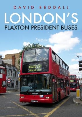 London's Plaxton President Buses - David Beddall