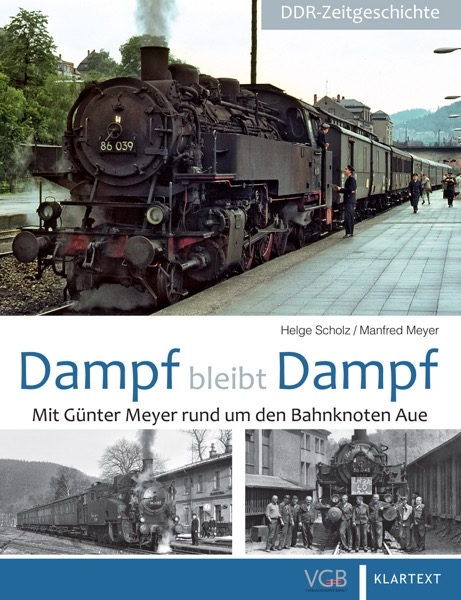 Dampf bleibt Dampf - Helge Scholz, Günter Meyer