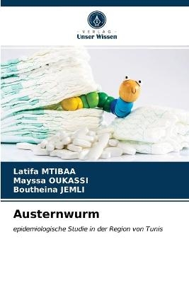 Austernwurm - Latifa Mtibaa, Mayssa OUKASSI, Boutheina Jemli