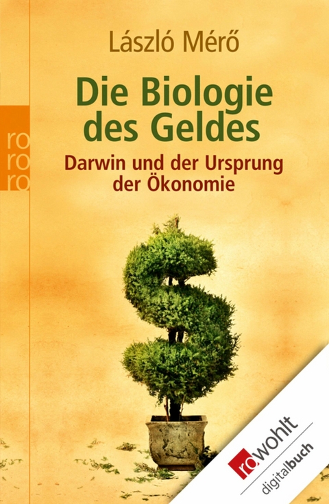 Die Biologie des Geldes -  László Mérö