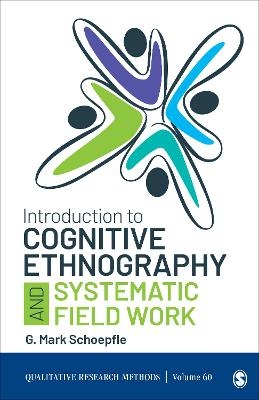 Introduction to Cognitive Ethnography and Systematic Field Work - G.M. Schoepfle