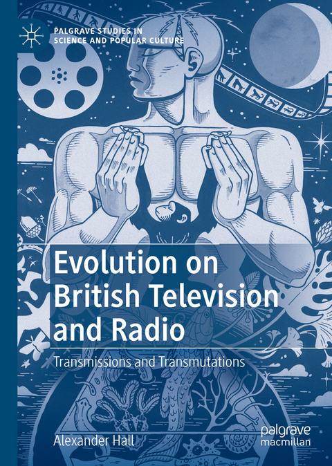 Evolution on British Television and Radio - Alexander Hall