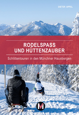 Rodelspaß und Hüttenzauber - Dieter Appel