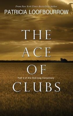 The Ace of Clubs - Patricia Loofbourrow