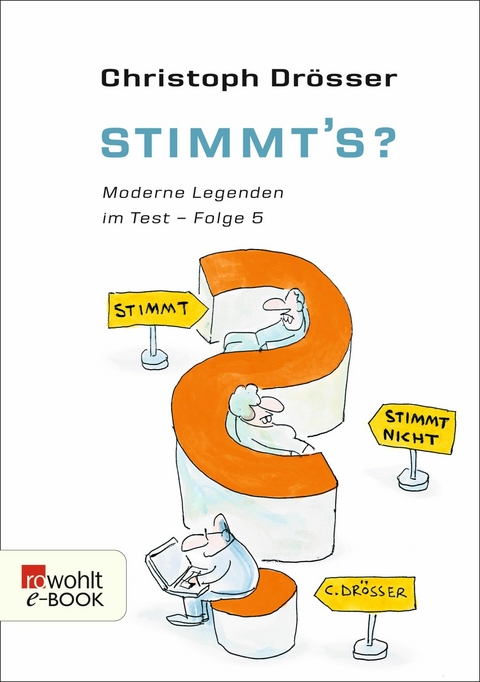 Stimmt's? Moderne Legenden im Test 5 -  Christoph Drösser