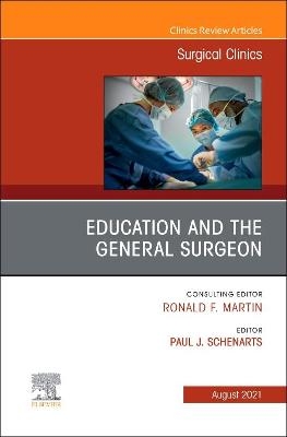 Education and the General Surgeon, An Issue of Surgical Clinics - 