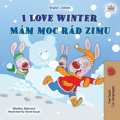 I Love Winter (English Czech Bilingual Book for Kids) - Shelley Admont, KidKiddos Books