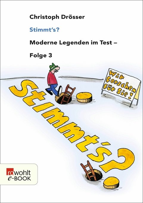 Stimmt's? Moderne Legenden im Test 3 -  Christoph Drösser