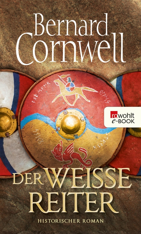 Der weiße Reiter -  Bernard Cornwell