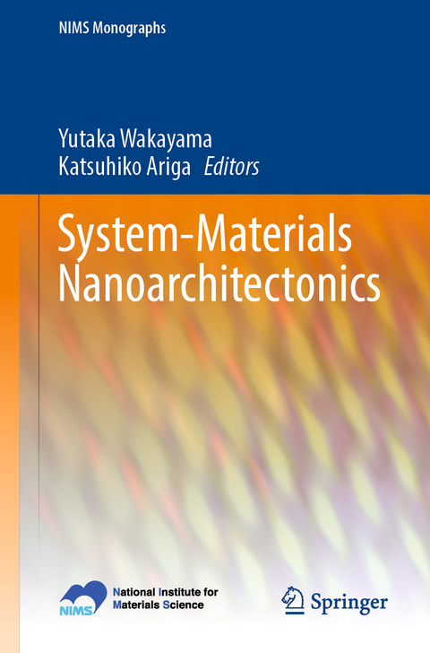System-Materials Nanoarchitectonics - 