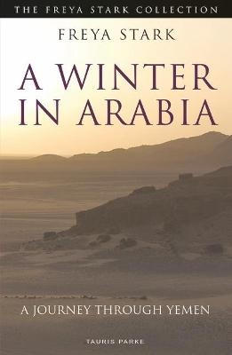 A Winter in Arabia - Freya Stark