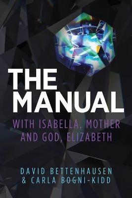 The Manual - David Bettenhausen, Carla Bogni-Kidd