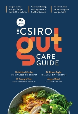 The CSIRO Gut Care Guide - Michael Conlon, Pennie Taylor, Dr Cuong Tran, Megan Rebuli