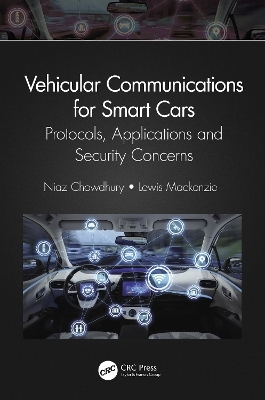 Vehicular Communications for Smart Cars - Niaz Chowdhury, Lewis Mackenzie