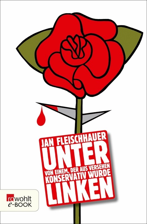 Unter Linken -  Jan Fleischhauer