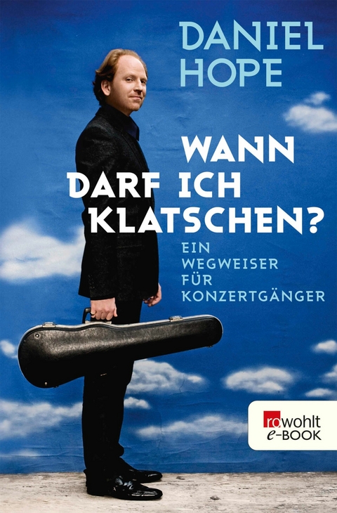 Wann darf ich klatschen? -  Daniel Hope