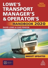 Lowe's Transport Manager's and Operator's Handbook 2020 - Lowe, David; Pidgeon, Clive