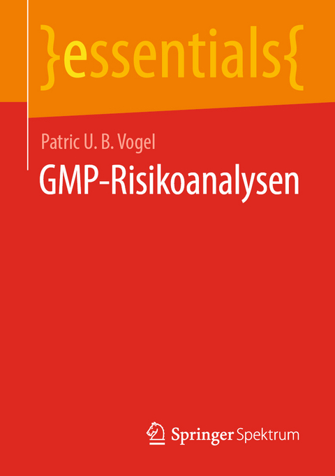 GMP-Risikoanalysen - Patric U. B. Vogel