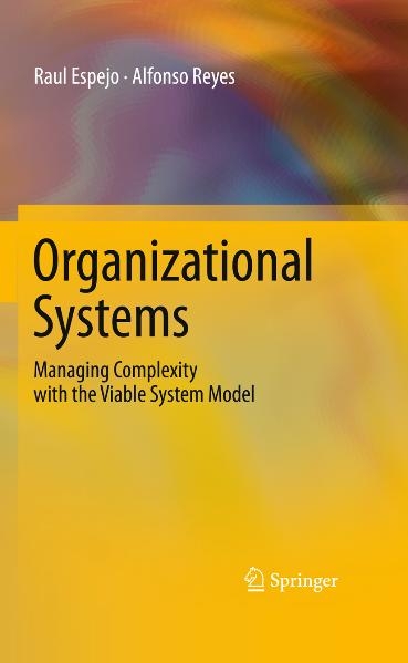 Organizational Systems -  Raul Espejo,  Alfonso Reyes