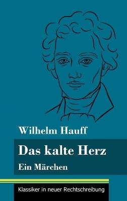 Das kalte Herz - Wilhelm Hauff