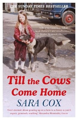 Till the Cows Come Home - SARA COX