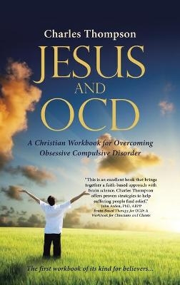 Jesus and Ocd - Charles Thompson