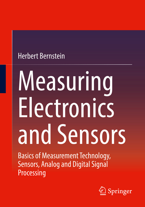 Measuring Electronics and Sensors - Herbert Bernstein
