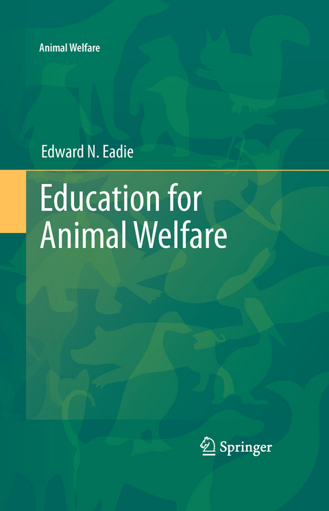 Education for Animal Welfare - Edward N. Eadie