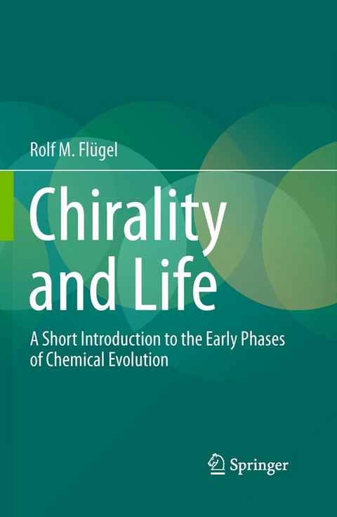 Chirality and Life -  Rolf M. Flügel