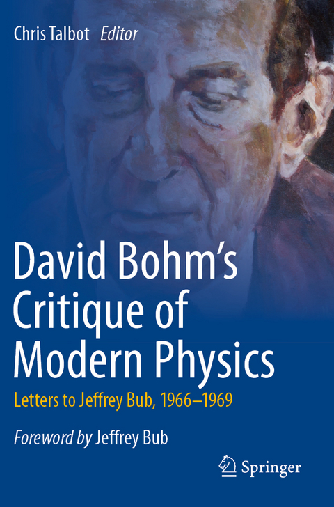 David Bohm's Critique of Modern Physics - 