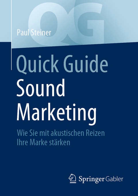 Quick Guide Sound Marketing - Paul Steiner