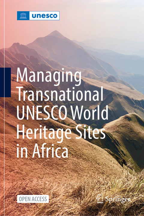 Managing Transnational UNESCO World Heritage sites in Africa - 