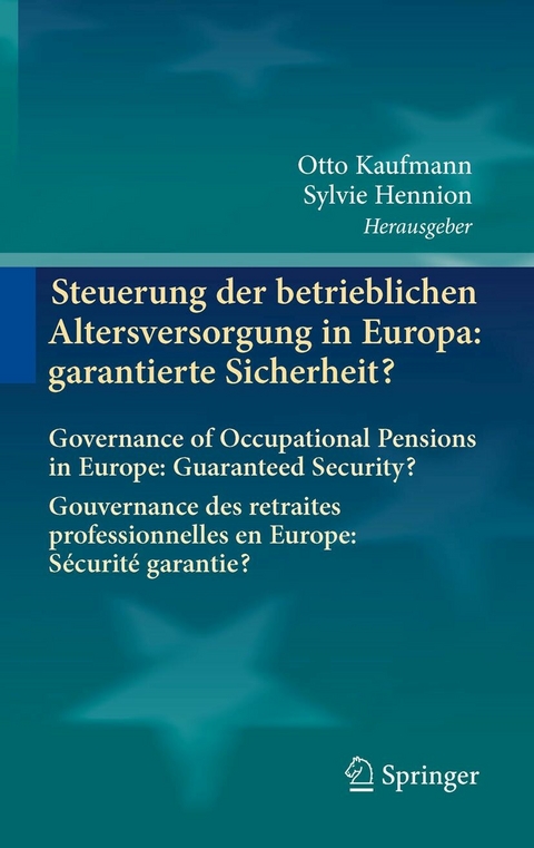 Steuerung der betrieblichen Altersversorgung in Europa: garantierte Sicherheit? - 
