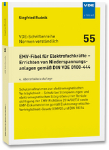 EMV-Fibel für Elektrofachkräfte – Errichten von Niederspannungsanlagen gemäß DIN VDE 0100-444 - Siegfried Rudnik