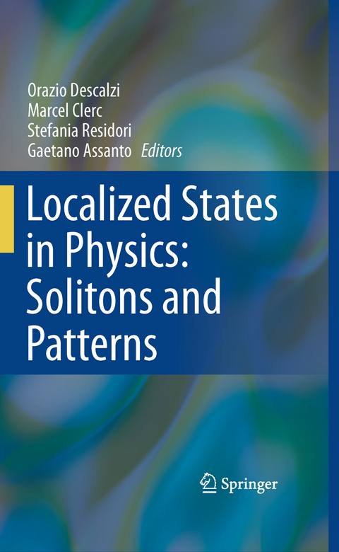 Localized States in Physics: Solitons and Patterns - 