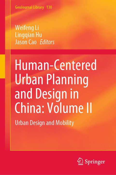 Human-Centered Urban Planning and Design in China: Volume II - 