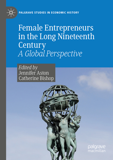 Female Entrepreneurs in the Long Nineteenth Century - 