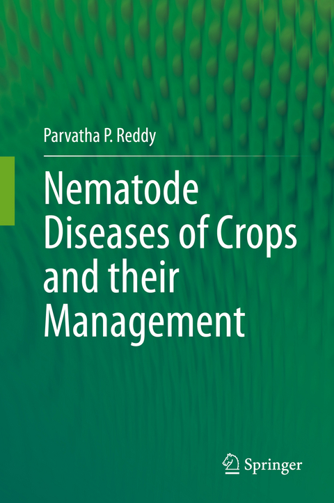 Nematode Diseases of Crops and their Management - Parvatha P. Reddy