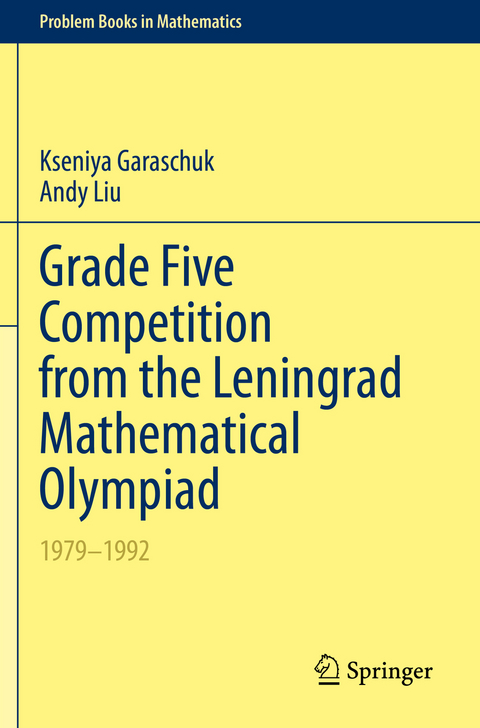 Grade Five Competition from the Leningrad Mathematical Olympiad - Kseniya Garaschuk, Andy Liu