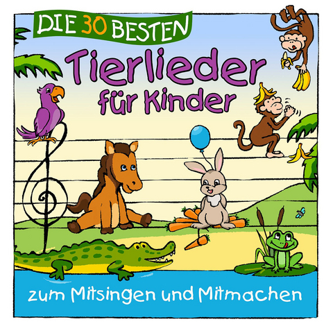 Die 30 besten Tierlieder für Kinder, 1 Audio-CD - Simone Sommerland, Karsten Glück,  Die Kita-Frösche