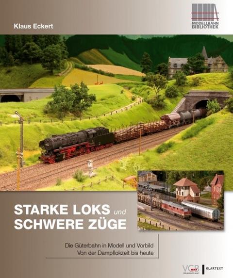 Starke Loks und schwere Züge - Klaus Eckert