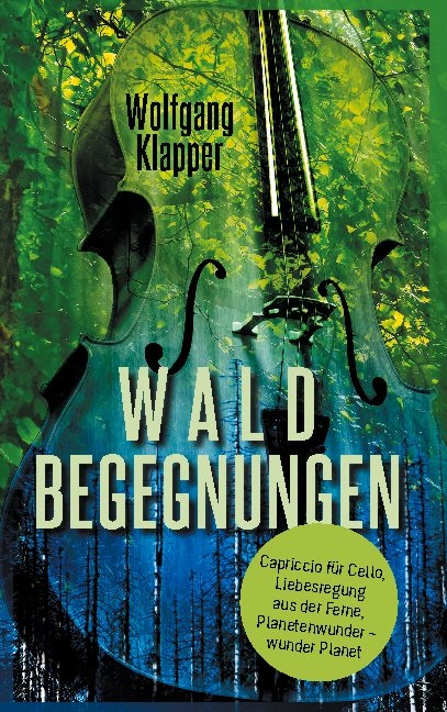 Waldbegegnungen - Wolfgang Klapper