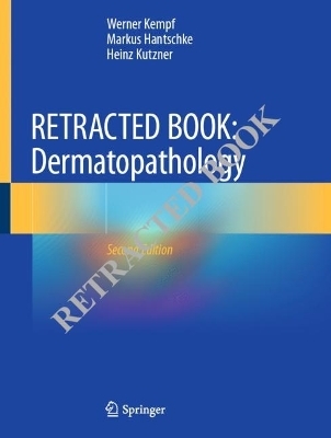 Dermatopathology - Werner Kempf, Markus Hantschke, Heinz Kutzner