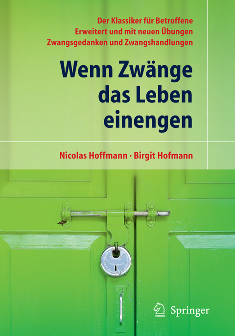 Wenn Zwänge das Leben einengen - Nicolas Hoffmann, Birgit Hofmann