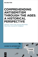 An End to Antisemitism! / Comprehending Antisemitism through the Ages: A Historical Perspective - 