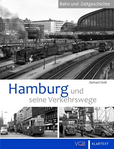 Hamburg und seine Verkehrswege - Gerhard Greß