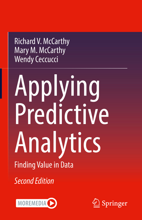 Applying Predictive Analytics - Richard V. McCarthy, Mary M. McCarthy, Wendy Ceccucci
