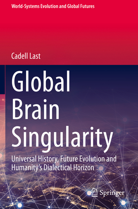 Global Brain Singularity - Cadell Last